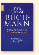 Voorplat van de in december 2007 verschenen pocket-editie van de moderne, met grote regelmaat enigszins aangepaste, maar nog steeds klassieke verzameling van Büchmann