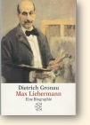 Omslag van 'Max Liebermann – Eine Biographie' van Dietrich Gronau
