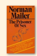 Omslag van de Signet-edition uit 1971 de New American Library van Normal Mailers boek The Prisoner of Sex dat The New York Times indertijd Mailers beste boek noemde